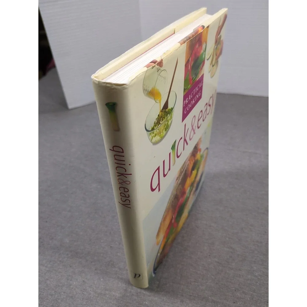 Quick and Easy Practical Cooking by Not‎ Available Vintage 2002 Hardcover